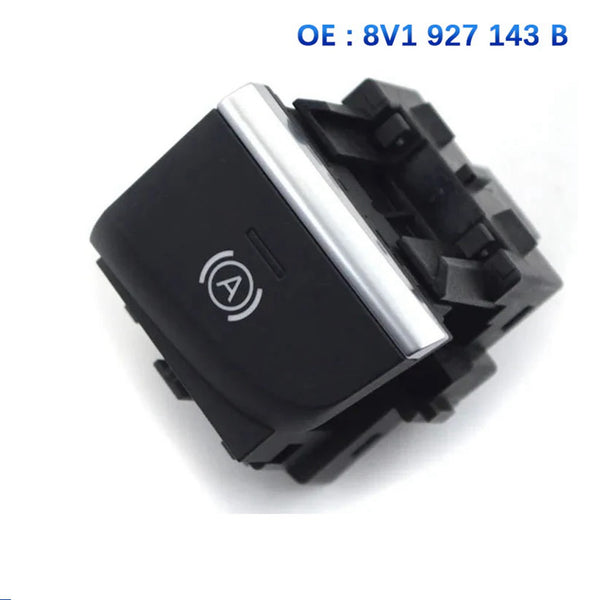 Audi A3 8V Q2 GA Hill Hold Auto Hold Switch Brake Button 8V1 927 143 B C Start Assist Complete kit